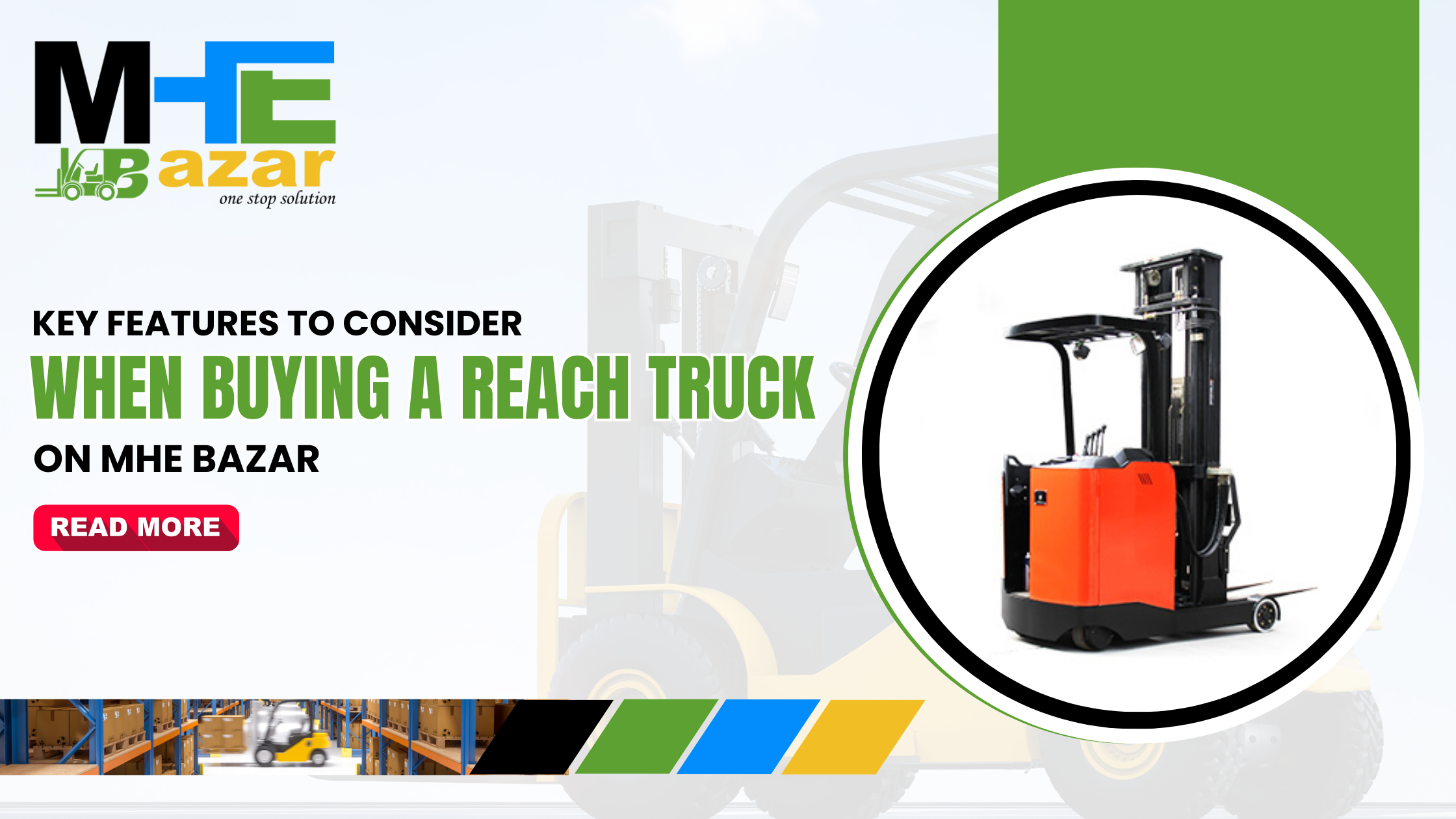 Key Features to Consider When Buying a Reach Truck on MHE Bazar.png